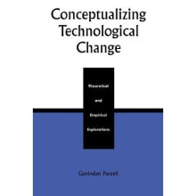 Conceptualizing Technological Change
