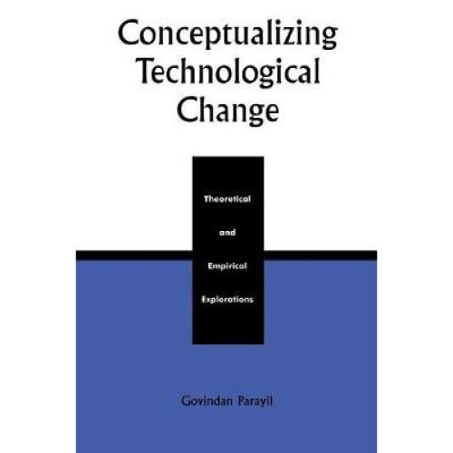 Conceptualizing Technological Change