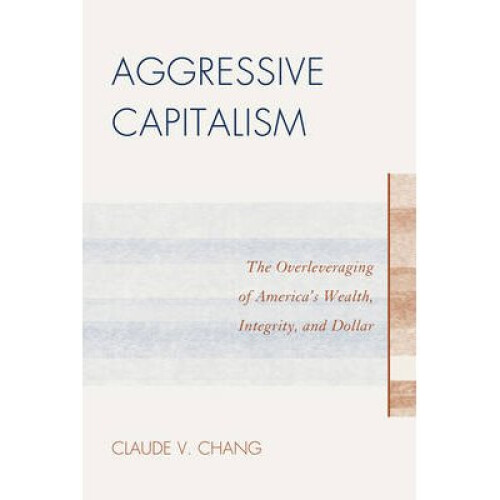 Aggressive Capitalism