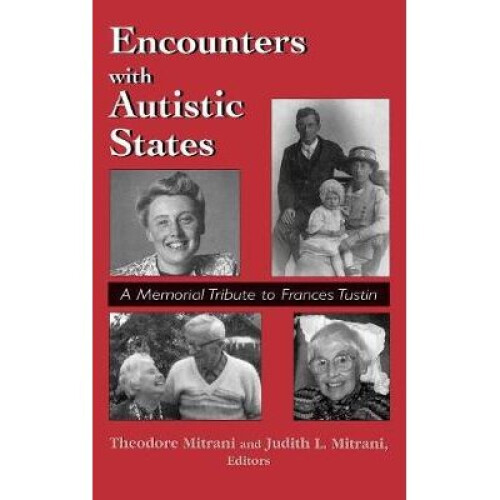 Encounters with Autistic States