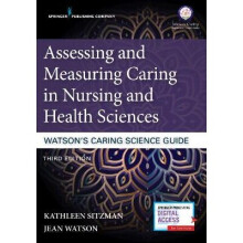 Assessing and Measuring Caring in Nursing and Health Sciences