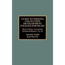 Guide to Writing Collection Development Policies for Music