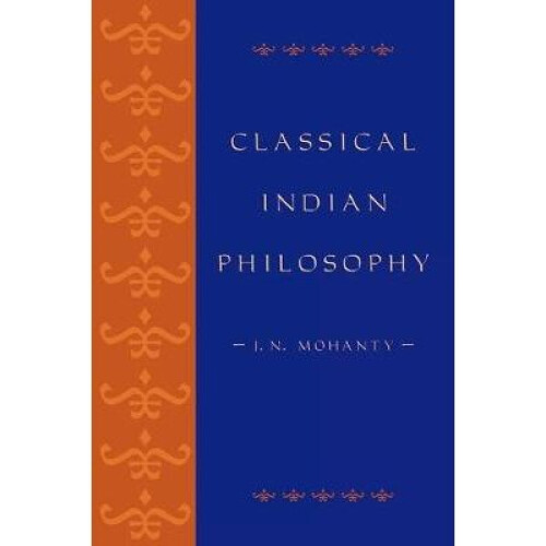Classical Indian Philosophy