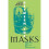 Between the Masks 1