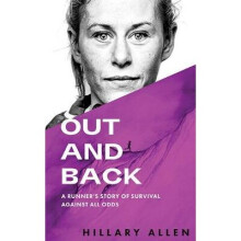 Out and Back A Runner's Story of Survival Against All Odds
