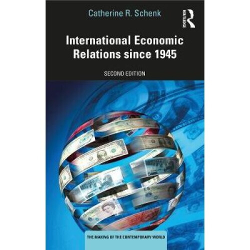 International Economic Relations since 1945