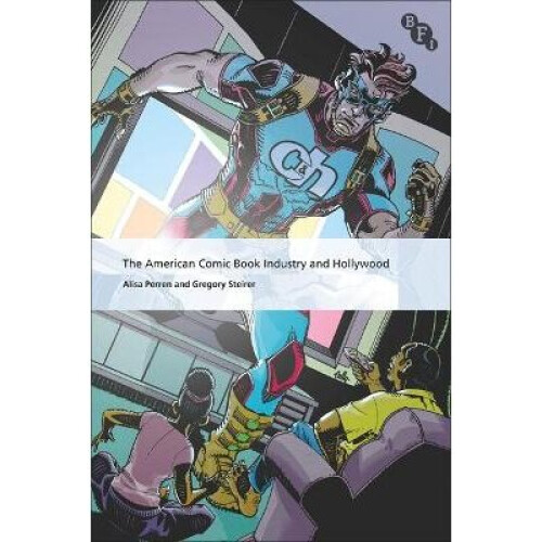 The American Comic Book Industry and Hollywood