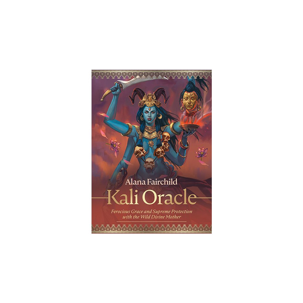 Kali Oracle Cards by Alana Fairchild and Jimmy Manton