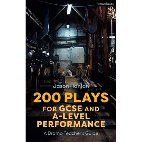 200 Plays for GCSE and A-Level Performance | Paperback