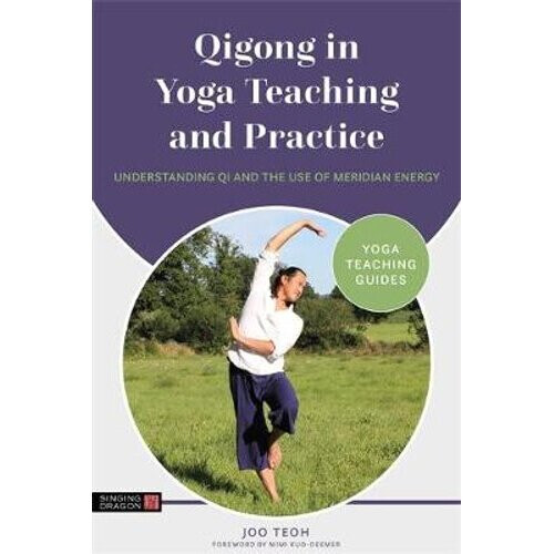 Qigong in Yoga Teaching and Practice | Paperback