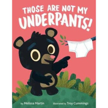 Those Are Not My Underpants! | Hardback