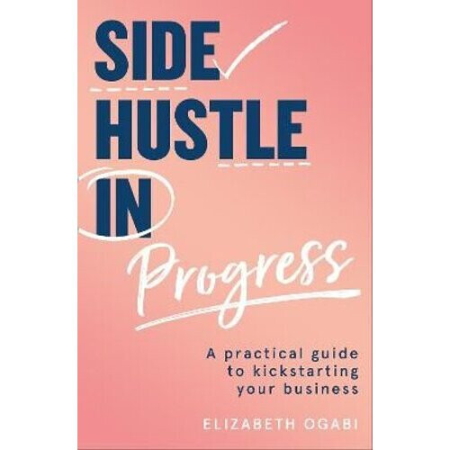 Side Hustle in Progress | Paperback
