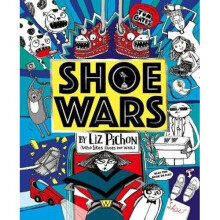 Shoe Wars (the laugh-out-loud, packed-with-pictures new adventure from the creator of Tom Gates) | Paperback