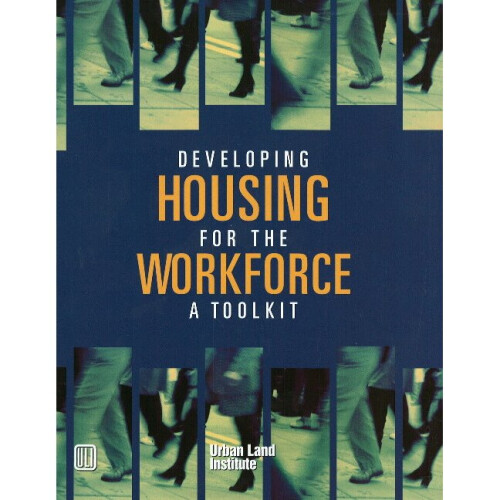 Developing Housing for the Workforce