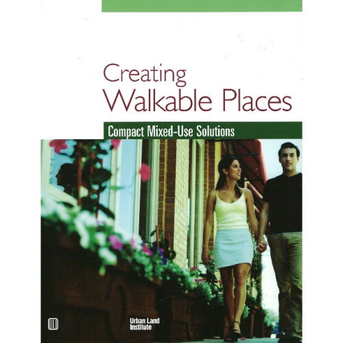 Creating Walkable Places