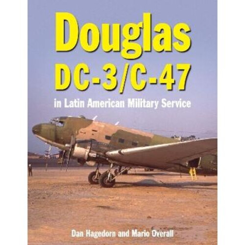 Douglas DC-3 and C-47