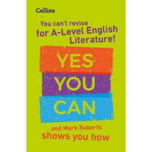 You can't revise for A Level English Literature! Yes you can, and Mark Roberts shows you how | Paperback