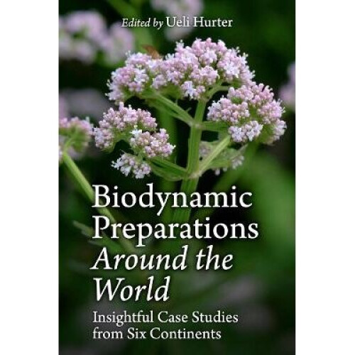 Biodynamic Preparations Around the World
