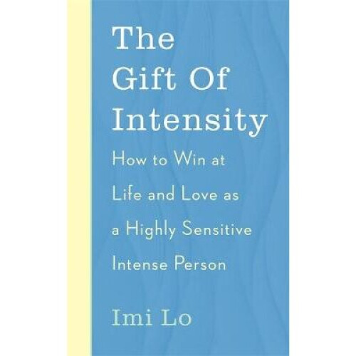 The Gift of Intensity