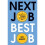 Next Job, Best Job | Hardback 1