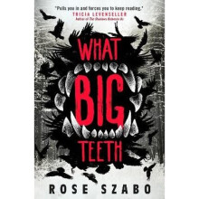 What Big Teeth | Paperback