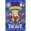 How to Be Brave | Paperback 1