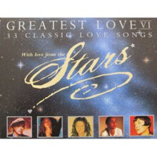 Greatest Love VI - 33 Classic Love Songs - With Love From The Stars - Various - Cassette