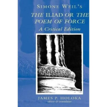 Simone Weil's the Iliad or the Poem of Force | Paperback