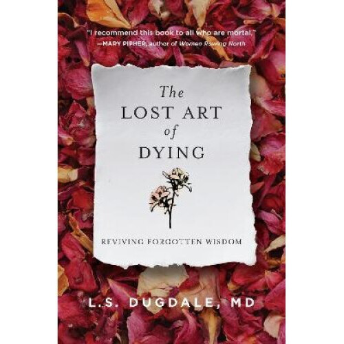 The Lost Art of Dying