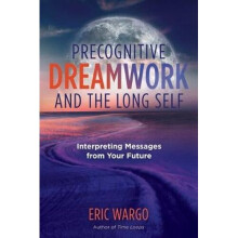 Precognitive Dreamwork and the Long Self | Paperback