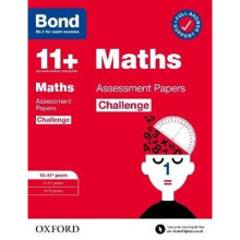 Bond 11+: Bond 11+ Maths Challenge Assessment Papers 10-11 years | Paperback
