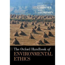The Oxford Handbook of Environmental Ethics Oxford Handbooks
