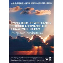 Living Your Life with Cancer through Acceptance and Commitment Therapy Flying over Thunderstorms