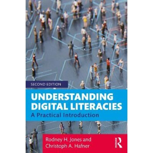 Understanding Digital Literacies