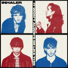 Inhaler - It Wont Always Be Like This [CD]