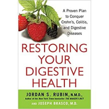 Restoring Your Digestive Health : A Proven Plan to Conquer Crohns, Colitis, and Digestive Diseases - Joseph Brasco - book