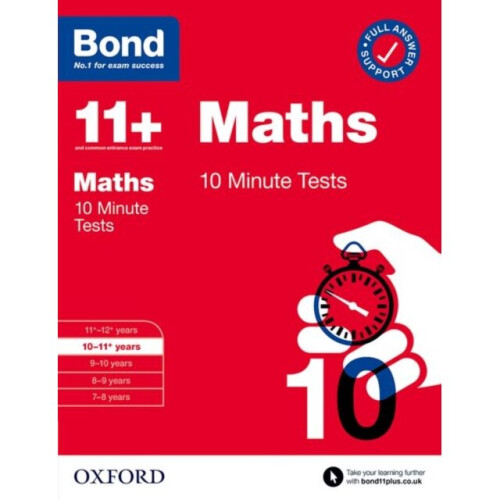 Bond 11+: Bond 11+ 10 Minute Tests Maths 10-11 years - Bond 11+ - book