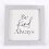 WIDDOP and Co. Moments Wall Plaque - Be Kind Always 22cm 1