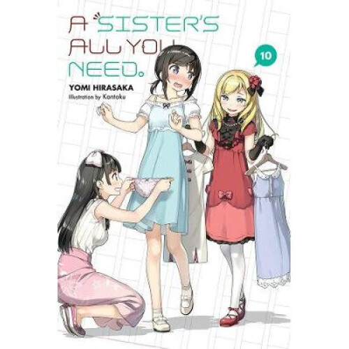 A Sister's All You Need, Vol 10 light novel