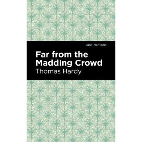 Far From the Madding Crowd Mint Editions