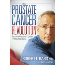 The Prostate Cancer Revolution Beating Prostate Cancer Without Surgery