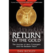 Return of the Gold The Journey of Jerry Colangelo and the Redeem Team Sports Professor