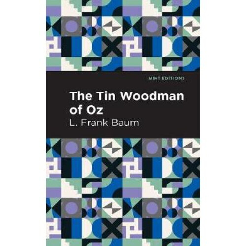 The Tin Woodman of Oz Mint Editions