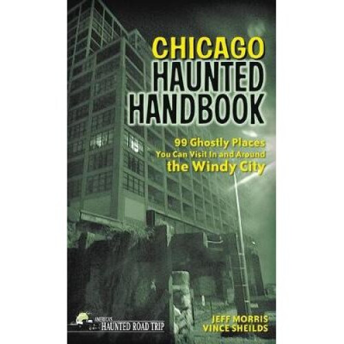 Chicago Haunted Handbook
