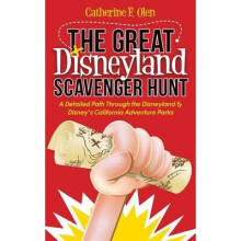 The Great Disneyland Scavenger Hunt A Detailed Path throughout the Disneyland and Disneys California Adventure Parks