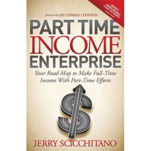 PartTime Income Enterprise Your Road Map to Make FullTime Income With PartTime Efforts