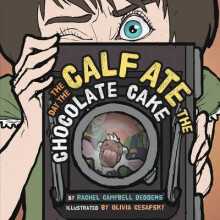 The Day the Calf Ate the Chocolate Cake Children