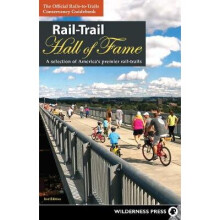 RailTrail Hall of Fame A Selection of America's Premier RailTrails