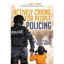 Actively Caring for People Policing Building Positive PoliceCitizen Relations