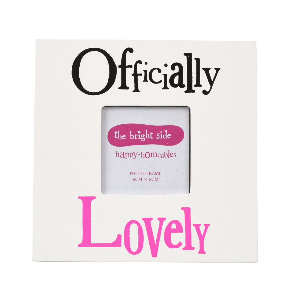 Brightside Officially Lovely Photo Frame 6" x 4"